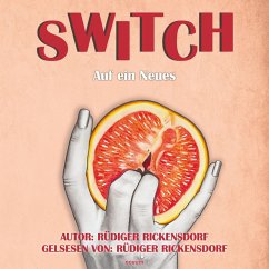 Switch – Auf ein Neues (MP3-Download) - Rickensdorf, Rüdiger