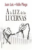 A la luz de las lucernas (eBook, ePUB)