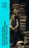 The Collected Works of William Walker Atkinson - Self-Help Collection (eBook, ePUB)