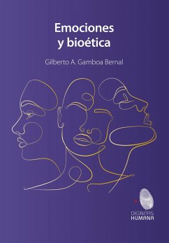 Emociones y bioética (eBook, ePUB) - Gamboa Bernal, Gilberto