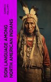 Sign Language Among North American Indians (eBook, ePUB)