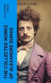 The Collected Works of Alexandre Dumas (eBook, ePUB)