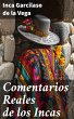 Comentarios Reales de los Incas (eBook,... - Bild 1