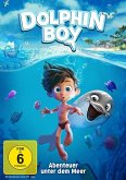 Dolphin Boy - Abenteuer unter dem Meer