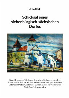 Schicksal eines siebenbürgisch-sächsischen Dorfes (eBook, ePUB)