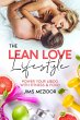 The Lean Love Lifestyle: Power Your... - Bild 1