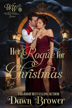 Her Rogue for Christmas (Wicked Widows' League, #28) (eBook, ePUB) - Brower, Dawn