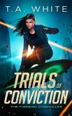 Trials of Conviction (The Firebird Chronicles, #5) (eBook, ePUB)