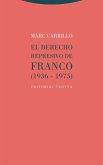El Derecho represivo de Franco (eBook, ePUB)