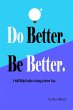 Do Better. Be Better. (eBook, ePUB) - Bild 1