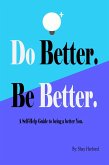 Do Better. Be Better. (eBook, ePUB)
