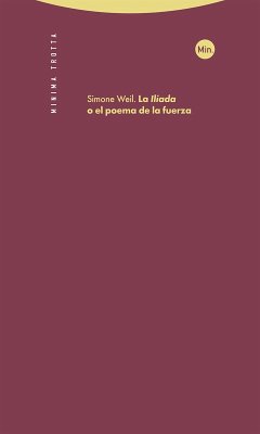 La Ilíada, o el poema de la fuerza (eBook, ePUB) - Weil, Simone