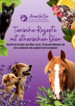 Tierische Rezepte mit ätherischen Ölen (eBook, PDF)