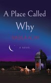 A Place Called Why (eBook, ePUB)