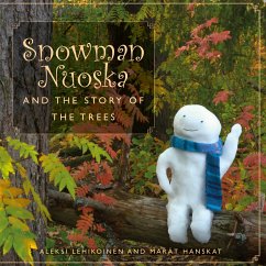 Snowman Nuoska and the story of the trees (eBook, ePUB)