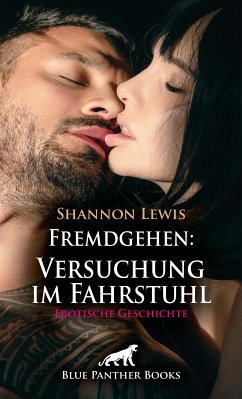 Fremdgehen: Versuchung im Fahrstuhl   Erotische Geschichte (eBook, PDF) - Lewis, Shannon