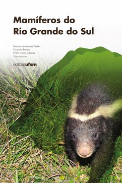 Mamíferos do Rio Grande do Sul (eBook, PDF) - Weber, Marcelo de Moraes; Roman, Cassiano; Cáceres, Nilton Carlos