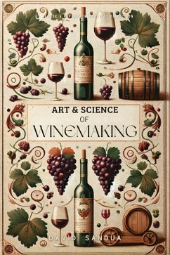 Art and Science of Winemaking (eBook, ePUB) - Sandua, David