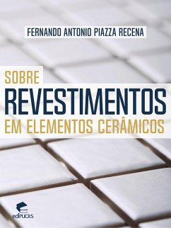 Sobre revestimentos em elementos cerâmicos (eBook, ePUB) - Recena, Fernando Antonio Piazza