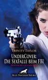UnderCover: Die SexFalle beim FBI   Erotische Geschichte (eBook, PDF)
