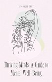 Thriving Minds: A Guide to Mental Well-Being (eBook, ePUB)