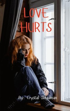 Love Hurts (eBook, ePUB) - Steadman, Crystal