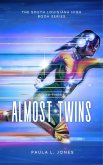 Almost Twins (The South Louisiana High Series, #3) (eBook, ePUB)