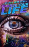 Change Your Mind, Change Your Life (eBook, ePUB) Change Your Mind, Change Your Life (eBook, ePUB)