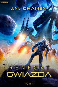 Renegat. Gwiazda. (eBook, ePUB) - Chaney, J.N.