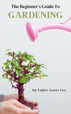 Cover The Beginner's Guide to Gardening (eBook, ePUB)