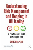 Understanding Risk Management and Hedging in Oil Trading (eBook, PDF)