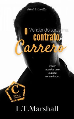 O Contrato Carrero - Vendendo sua alma (O Carrero - Livro 7) (eBook, ePUB) - Marshall, L. T.