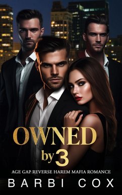 Owned by 3 (Three For Me, #4) (eBook, ePUB) - Cox, Barbi
