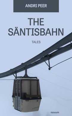 The Säntisbahn (eBook, ePUB) - Peer, Andri