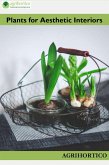 Plants for Aesthetic Interiors (eBook, ePUB) Plants for Aesthetic Interiors (eBook, ePUB)