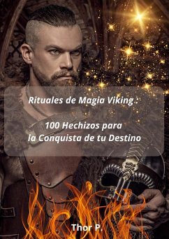 Cover Rituales de Magia Viking: 100 Hechizos para la Conquista de tu Destino (eBook, ePUB)