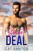 Sweet Deal (Small Town Steamy Cinnamon Rolls, #3) (eBook, ePUB)