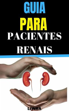 Guia para pacientes Renais (eBook, ePUB) - Liwra