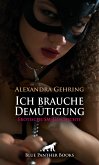 Ich brauche Demütigung   Erotische SM-Geschichte (eBook, ePUB)