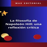 La filosofía de Napoleón Hill: una reflexión crítica (eBook, ePUB)