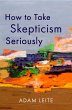 How to Take Skepticism Seriously... - Bild 1
