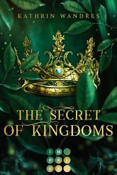 The Secret of Kingdoms (Broken Crown 1) (eBook, ePUB) - Wandres, Kathrin