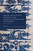 Islam, Religious Liberty and Constitutionalism in Europe (eBook, PDF)