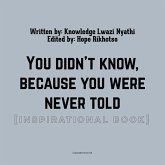 You didn't know, because (eBook, ePUB)
