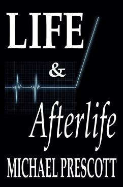 Life & Afterlife (eBook, ePUB) - Prescott, Michael