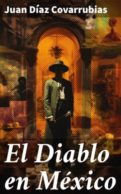 El Diablo en México (eBook, ePUB) - Díaz Covarrubias, Juan