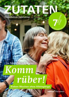 Fastenaktion 2024: Komm rüber! 7 Wochen ohne Alleingänge. Zutaten Themenheft (eBook, PDF)