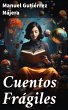 Cuentos Frágiles (eBook, ePUB) - Bild 1