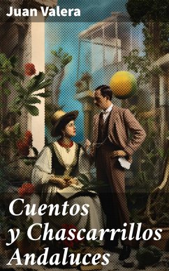 Cuentos y Chascarrillos Andaluces (eBook, ePUB) - Valera, Juan