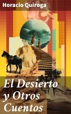 El Desierto y Otros Cuentos (eBook, ePUB)